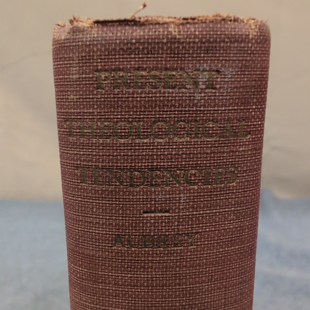 Present Theological Tendencies Edwin Ewart Aubrey 1936 Harper & Brothers HC - Picture 1 of 3